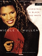 Christmas In Black In White by Mullen Nicole C Nicole C. Mullen for PVG Collection