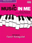 Music In Me Book 2 Creativity by Tornquist for Piano Method