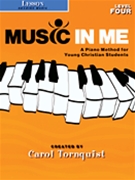 Music In Me Book 4 by Tornquist for Piano Method