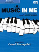 Music In Me Book 5 by Tornquist for Piano Method
