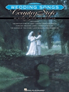 Wedding Songs Country Style 2nd Edition by Various for Piano Vocal and Guitar