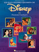 Les Plus Grandes Chansons de Disney - 31 Chansons Classiques by Various for