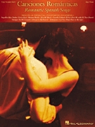 Canciones Romanticas by Various for PVG Collection E