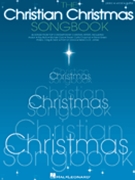 Christian Christmas Songbook by Various for PVG Collection
