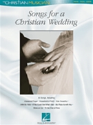 Songs For A Christian Wedding by Various for Piano Vocal and Guitar