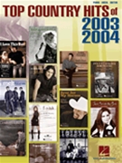 Top Country Hits Of 2003-2004 by Various for PVG Collection (2003-2004)