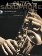 Amazing Phrasing by Taylor Dennis for Alto Sax