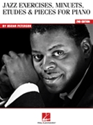 Jazz Exercises Minuets Etudes & Pieces 2nd Edition by Peterson Oscar Oscar Peterson for Piano
