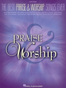 Best Praise & Worship Songs Ever by Various for Piano