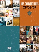 Top Country Hits Of '06-'07 by Various Various for PVG Collection
