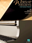 Worship Medleys by - Wyrtzen Don - for Piano