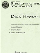 Stretching The Standards by Various - Hyman Dick - for Piano