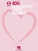 Vh1's 100 Greatest Love Songs by Various Various for Piano/Vocal