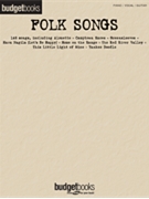 Folk Songs by - Budget Books - Various for Piano Collection