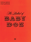 Ballad Of Baby Doe The by Moore Douglas for Opera Voc