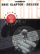Deluxe Eric Clapton by Clapton Eric Eric Clapton for PVG Collection (Revised Edition)