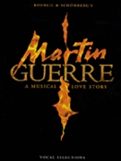Martin Guerre by Schonberg Claude-Michel for Broadway V (1998 Revision)