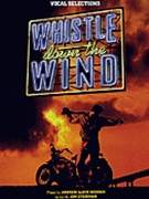 Whistle Down The Wind by Lloyd Webber Andrew for Broadway V