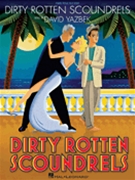 Dirty Rotten Scoundrels by Yazbek David for Broadway V