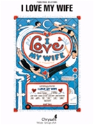 I Love My Wife by Coleman Cy for Broadway V