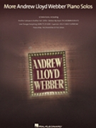 More Andrew Lloyd Webber Piano Solos by Lloyd Webber Andrew for Piano Solo