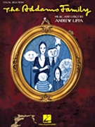 Addams Family Vocal Selections by Lippa Andrew for Broadway S