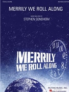 Merrily We Roll Along by Sondheim Stephen for Vocal Scor