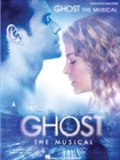 Ghost The Musical by Stewart and Ballard for Broadway V