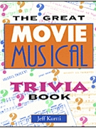 Great Movie Musical Trivia Book by Kurtti Jeff - Kurtti Jeff - for Text