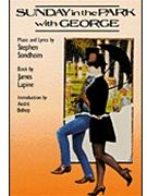 Sunday in the Park with George by Sondheim Stephen for