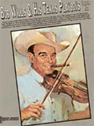 Bob Wills & His Texas Playboys... by Wills Bob and His Tex Bob Wills for PVG Collection (...greatest Hits)