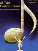 All-time Classical Themes Volume 1 by Various for Piano