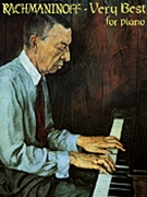Very Best For Piano - Rachmaninoff by Rachmaninoff Sergei for Piano