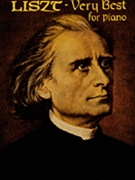 Very Best For Piano - Liszt by Liszt Franz for Piano