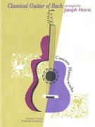 Classical Guitar Of Bach by Bach Johann Sebastian - Harris Joseph - J.S. Bach for Guitar Collection