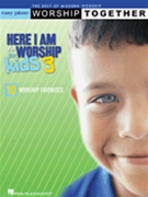 Here I Am To Worship For Kids 3 by Various for Piano