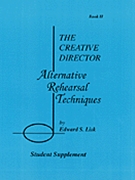 Alternative Rehearsal Techniques Bk 2 by Lisk Edward for Student Book (Bk 2)