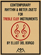 Contemporary Rhythm & Meter Duets for Treble Clef Instruments by Del Borgo Elliot for Treble Clef Instrument Method