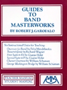 Guides To Band Masterworks Volume I by Garofalo Robert for Teacher Book