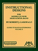 Instructional Designs for Middle/Junior High School Band by Garofalo Robert for