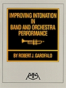 Improving Intonation In Band And ....... by Garofalo Robert for Text