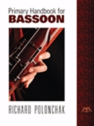 Primary Handbook For Bassoon by Polonachak for Bassoon Method