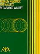 Primary Handbook For Mallets by Whaley Garwood for Mallet Method