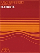 Flams Ruffs & Rolls For Snare Drum by Beck for Snare Drum Method