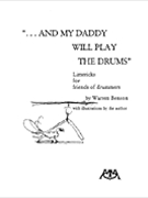 ...And My Daddy Will Play the Drums by Benson Warren for