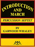 Introduction & March by Whaley Garwood for Percussion Choir