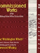 Commissioned Works of the Bishop Ireton Wind Ensemble by for