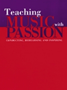 Teaching Music With Passion by Boonshaft Peter Loel for Textpaper
