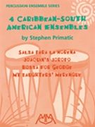 4 Caribbean-South American Ensembles by Primatic Stephen for 7-9 Percussion