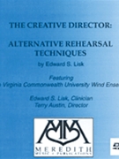 Alternative Rehearsal Techniques by Lisk Edward - Creative Director - for DVD